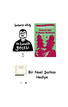 Uzun Bir Kışın En Karanlık Gecesi + Tuhaf Bir Yılbaşı Öyküsü + Bir Noel Şarkısı Uzun Bir Kışın En Karanlık Gecesi + Tuhaf Bir Yılbaşı Öyküsü + Bir Noel Şarkısı