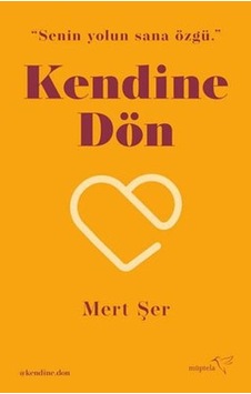 Kendine Dön - Mert Şer - Müptela Yayınları Kendine Dön - Mert Şer - Müptela Yayınları