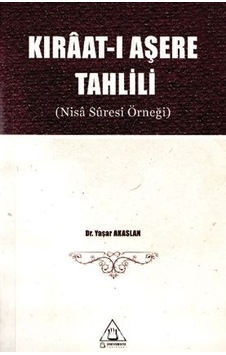 Kıraatı Aşere Tahlili - Nisa Suresi Örneği Yaşar Akaslan