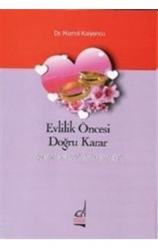 Evlilik Öncesi Doğru Karar İyi Bir Sevgili. Kötü Bir Eş
