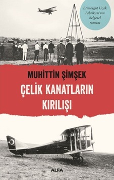 Çelik Kanatların Kırılışı Çelik Kanatların Kırılışı