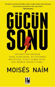 Gücün Sonu - Moises Naim - Pozitif Yayıncılık