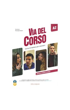 Via del Corso A2 Libro dello studente ed esercizi - Telis Marin -  Pierangela Diadori - Edilingua
