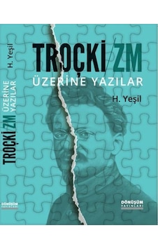 Troçkizm Üzerine Yazılar / H. Yeşil 9789758286287 Troçkizm Üzerine Yazılar / H. Yeşil 9789758286287