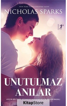 Kitapstore Unutulmaz Anılar / Nicholas Sparks Kitapstore Unutulmaz Anılar / Nicholas Sparks