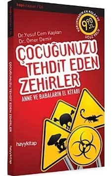 Çocuğunuzu Tehdit Eden Zehirler - Yusuf Cem Kaplan - Ömer Demir - Hayykitap Çocuğunuzu Tehdit Eden Zehirler - Yusuf Cem Kaplan - Ömer Demir - Hayykitap