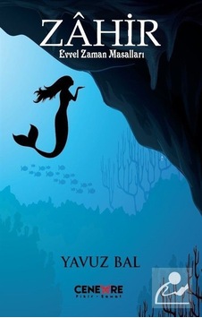 Zahir-Evvel Zaman Masalları - Yavuz Bal - Cenevre Fikir Sanat Zahir-Evvel Zaman Masalları - Yavuz Bal - Cenevre Fikir Sanat