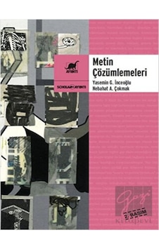 Metin Çözümlemeleri - Nebahat Akgün Çomak - Yasemin İnceoğlu - Ayrıntı Yayınları Metin Çözümlemeleri - Nebahat Akgün Çomak - Yasemin İnceoğlu - Ayrıntı Yayınları