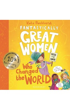 Fantastically Great Women Who Changed The World Bloomsbury Fantastically Great Women Who Changed The World Bloomsbury