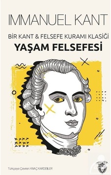 Bir Kant Felsefe Kuramı Klasiği / Immanuel Kant 9786052493564 Bir Kant Felsefe Kuramı Klasiği / Immanuel Kant 9786052493564