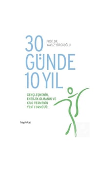 30 Günde 10 Yıl - Yavuz Yörükoğlu 30 Günde 10 Yıl - Yavuz Yörükoğlu