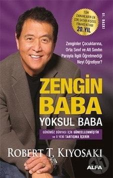 Zengin Baba Yoksul Baba - Robert T. Kiyosaki - Alfa Yayıncılık
