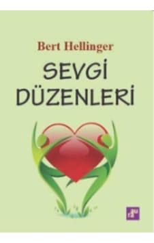 Sevgi Düzenleri - Bert Hellinger - Aura Sevgi Düzenleri - Bert Hellinger - Aura