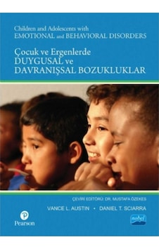 Çocuklarda ve Ergenlerde Duygusal ve Davranışsal Bozukluklar - Daniel T. Sciarra - Vance L. Austin - Nobel Akademik Yayıncılık Çocuklarda ve Ergenlerde Duygusal ve Davranışsal Bozukluklar - Daniel T. Sciarra - Vance L. Austin - Nobel Akademik Yayıncılık