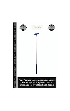 Özel Üretim Gb-30 Blue Golf Sopası Tek Parça Mavi Sporcu Ürünü Arkadaşa Hediye Hareketli Yaşam Özel Üretim Gb-30 Blue Golf Sopası Tek Parça Mavi Sporcu Ürünü Arkadaşa Hediye Hareketli Yaşam