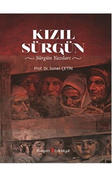 Kızıl Sürgün - İsmet Çetin - Kurgan Edebiyat
