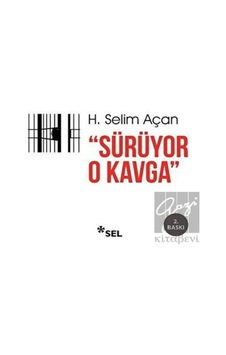 Sürüyor O Kavga - H. Selim Açan - Sel Yayıncılık