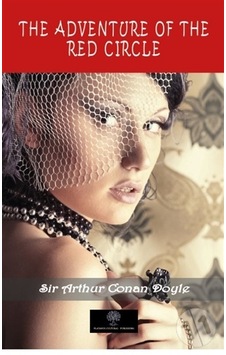 The Adventure of the Red Circle - Arthur Conan Doyle - Platanus Publishing The Adventure of the Red Circle - Arthur Conan Doyle - Platanus Publishing