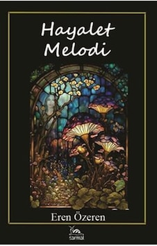 Hayalet Melodi / Eren Özeren