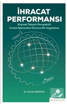 İhracat Performansı - Ahmet Songur - Hiperlink İhracat Performansı - Ahmet Songur - Hiperlink