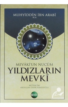 Yıldızların Mevki / Muhyiddin İbn Arabi 9789757557685 Yıldızların Mevki / Muhyiddin İbn Arabi 9789757557685