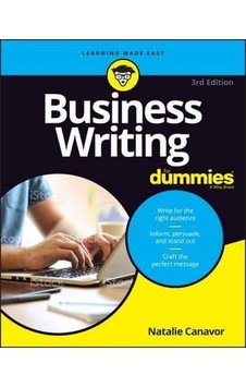 Business Writing For Dummies (For Dummies (Business & Personal Finance)) 9781119696698 Business Writing For Dummies (For Dummies (Business & Personal Finance)) 9781119696698
