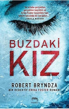 Buzdaki Kız - Robert Bryndza - Yabancı Buzdaki Kız - Robert Bryndza - Yabancı