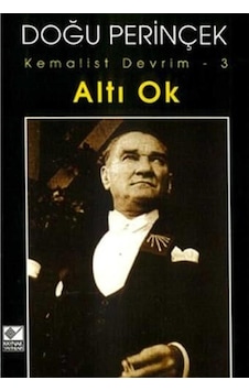 Altı Ok Kemalist Devrim - 3 - Doğu Perinçek 1.baskı Altı Ok Kemalist Devrim - 3 - Doğu Perinçek 1.baskı