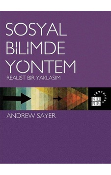 Sosyal Bilimde Yöntem / Andrew Sayer 9786059125505 Sosyal Bilimde Yöntem / Andrew Sayer 9786059125505