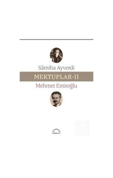 Mektuplar - 11 - Mehmet Emiroğlu - Kubbealtı Neşriyatı Mektuplar - 11 - Mehmet Emiroğlu - Kubbealtı Neşriyatı