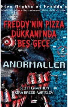 Freddy’Nin Pizza Dükkanında Beş Gece - Anormaller (Ciltsiz)