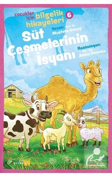 Mercankitap Süt Çeşmelerinin Isyanı / Çocuklar için Bilgelik Hikayeleri 6 ...