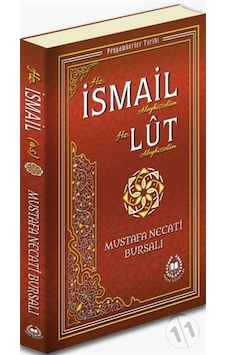 Hz. İsmail Aleyhisselam ve Hz. Lut Aleyhisselam - Peygamberler Tarihi - Mustafa Necati Bursalı - Bahar Yayınları Hz. İsmail Aleyhisselam ve Hz. Lut Aleyhisselam - Peygamberler Tarihi - Mustafa Necati Bursalı - Bahar Yayınları