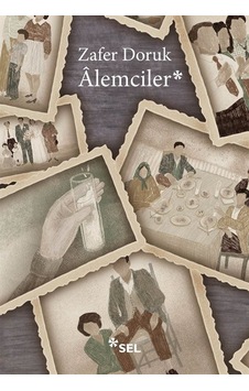 Alemciler - Zafer Doruk - Sel Yayıncılık Alemciler - Zafer Doruk - Sel Yayıncılık