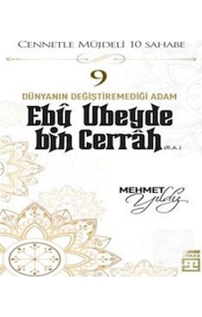 Ebu Ubeyde Bin Cerrah (R.A.) / Mehmet Yıldız Ebu Ubeyde Bin Cerrah (R.A.) / Mehmet Yıldız
