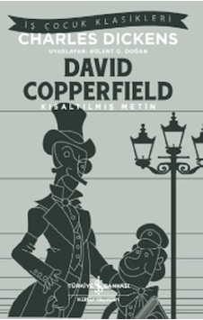 David Copperfield - Charles Dickens - İş Bankası Kültür Yayınları David Copperfield - Charles Dickens - İş Bankası Kültür Yayınları