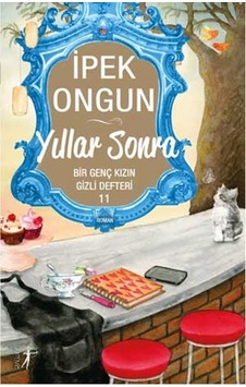 Yillar Sonra Bir Genç Kizin Gizli Defteri 11 Ipek Ongun