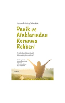 Panik ve Ataklarından Korunma Rehberi - Selen Can - Hayykitap Panik ve Ataklarından Korunma Rehberi - Selen Can - Hayykitap