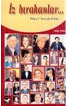 Iz Bırakanlar... Nasıl Başardılar... / Ünal Bolat 9789758525003