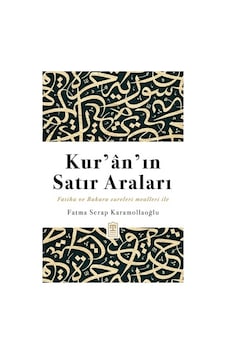 Kur'an'ın Satırları: Dini Öğretiler Ve Anlam Derinliği Kur'an'ın Satırları: Dini Öğretiler Ve Anlam Derinliği