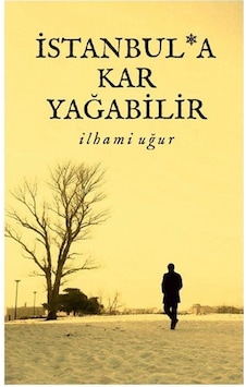 İstanbul'a Kar Yağabilir / İlhami Uğur İstanbul'a Kar Yağabilir / İlhami Uğur