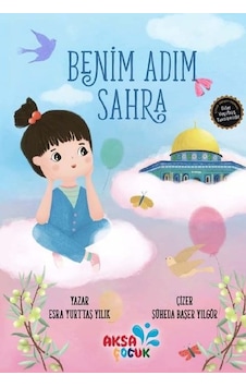 Benim Adım Sahra - Esra Yurttaş Yıllık - Aksa Çocuk