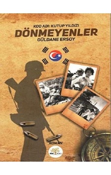 Dönmeyenler-Kod Adı-Kutup Yıldızı - Güldane Ersoy - Nar Ağacı Yayınları