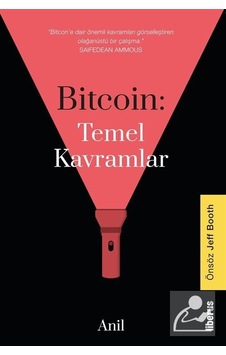 Bitcoin: Temel Kavramlar - Anil - Liberus Bitcoin: Temel Kavramlar - Anil - Liberus