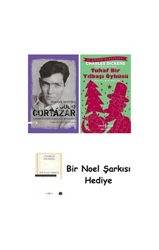 Julio Cortázar: Gözden Geçirilmiş Bir Biyografi + Tuhaf Bir Yılbaşı Öyküsü + Bir Noel Şarkısı