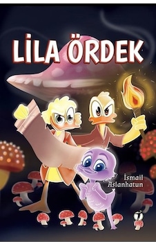 Lila Ördek - İsmail Aslanhatun - İki Eylül Yayınevi Lila Ördek - İsmail Aslanhatun - İki Eylül Yayınevi