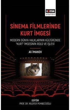 Sinema Filmlerinde Kurt İmgesi - Ali İmanov - Eğitim Yayınevi