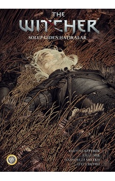 The Witcher Cilt 5: Solup Giden Hatıralar Jbc Yayıncılık The Witcher Cilt 5: Solup Giden Hatıralar Jbc Yayıncılık