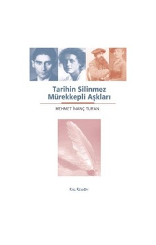 Tarihin Silinmez Mürekkepli Aşkları - Mehmet İnanç Turan - Kalkedon Tarihin Silinmez Mürekkepli Aşkları - Mehmet İnanç Turan - Kalkedon