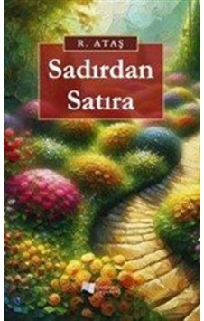 Sadırdan Satıra / R. Ataş Sadırdan Satıra / R. Ataş